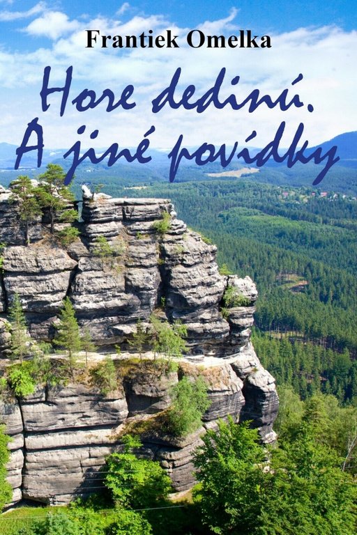 Hore dedinú. A jiné povídky di Frantisek Omelka, 2017, Youcanprint