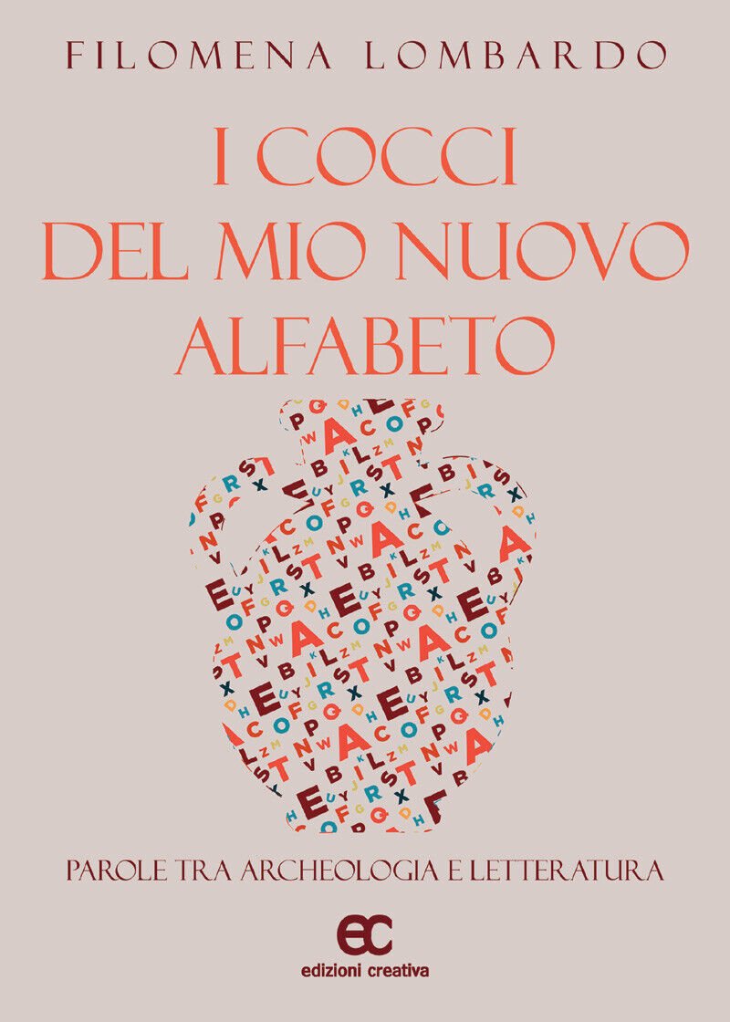 I cocci del mio nuovo alfabeto di Filomena Lombardo - …