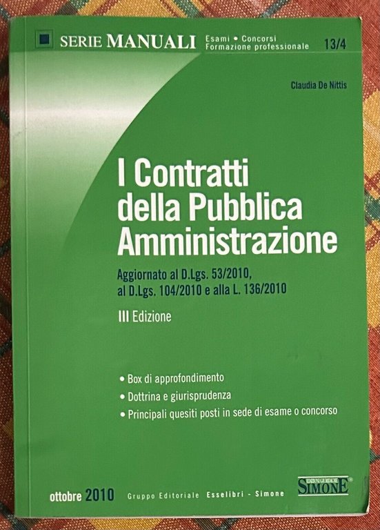 I contratti della pubblica amministrazione di Claudia De Nittis, 2010, Edizio
