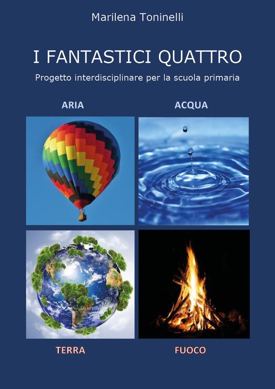 I fantastici quattro di Marilena Toninelli, 2021, Youcanprint