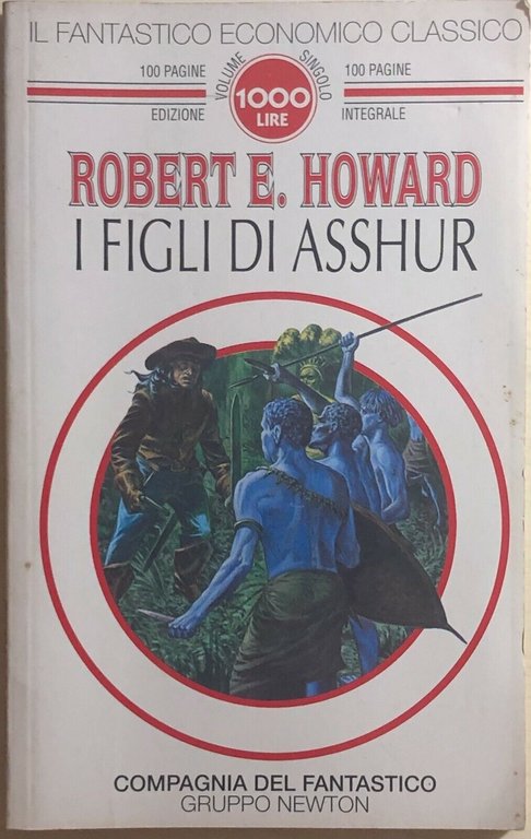 I figli di Asshur di Robert E. Howard, 1994, Gruppo …