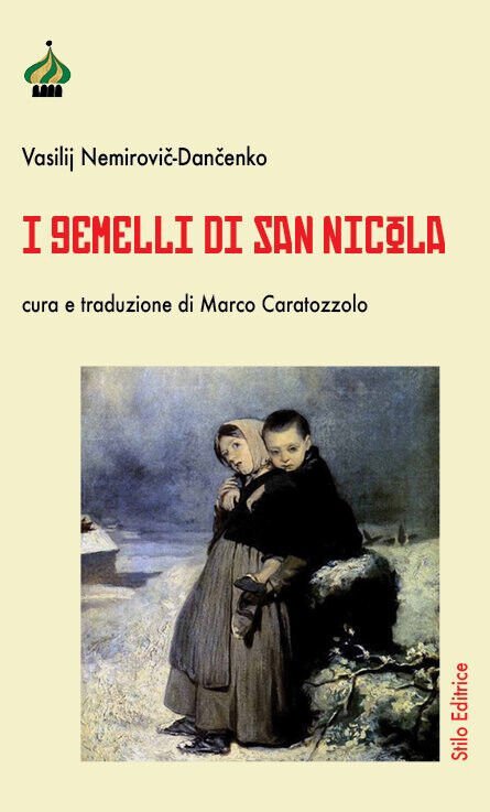 I gemelli di san Nicola di Vasilij Nemirovic-Dancenko - Stilo …