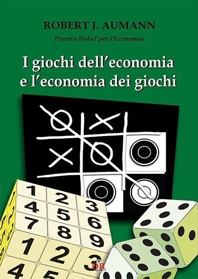 I giochi dell?economia e l?economia dei giochi di Robert J. …