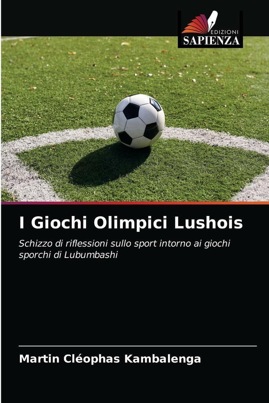 I Giochi Olimpici Lushois - MARTIN C KAMBALENGA - edizioni …