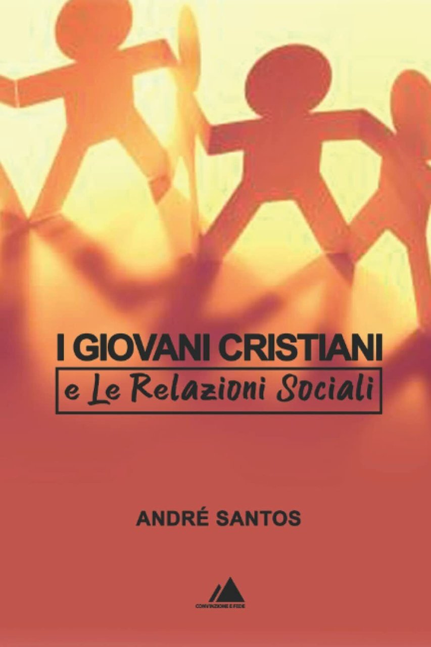 I Giovani Cristiani: e le Relazioni Sociali di Past André …