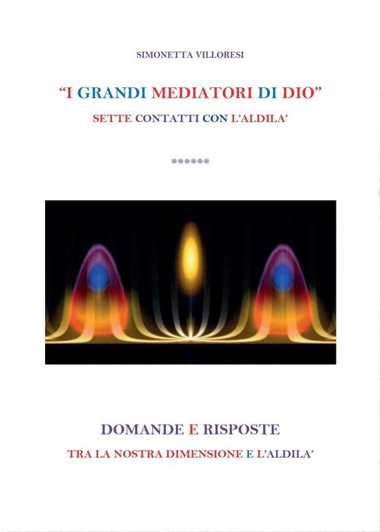 I GRANDI MEDITORI DI DIO di Simonetta Villoresi, 2016, Youcanprint