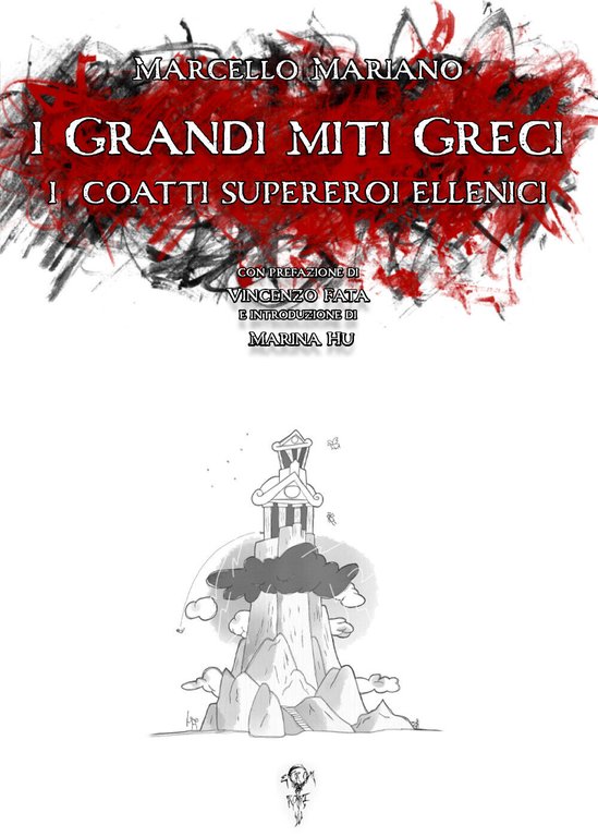 I grandi miti greci: i coatti supereroi ellenici di Marcello …