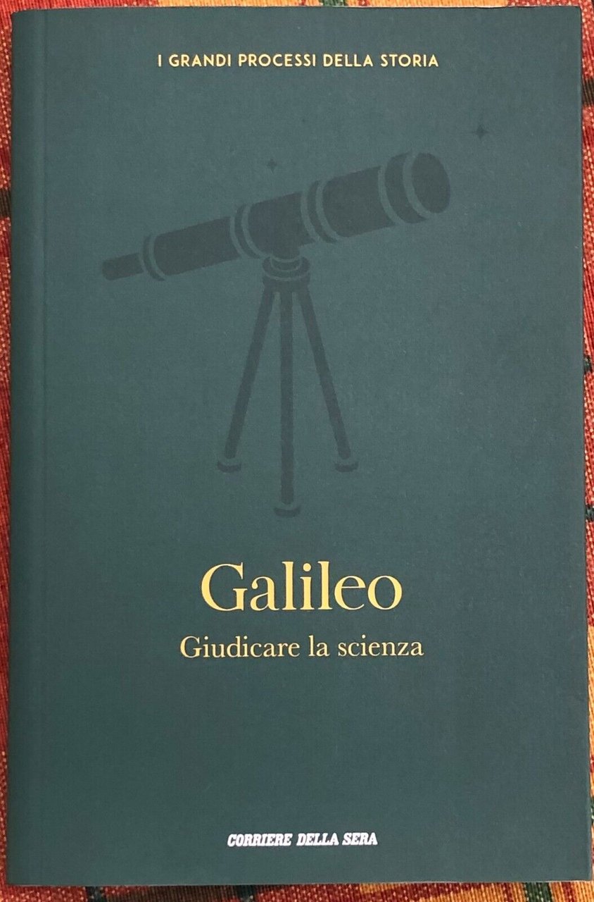 I grandi processi della storia n. 3 - Galileo. Giudicare … | Immagine principale