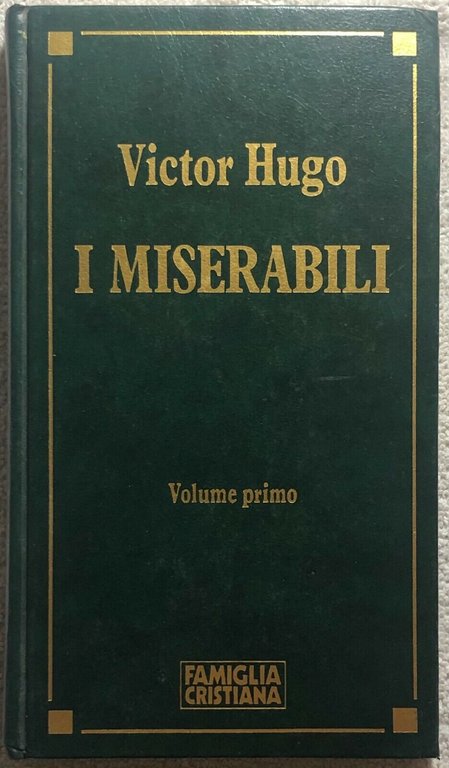I Miserabili Volume primo di Victor Hugo, 1991, Famiglia Cristiana