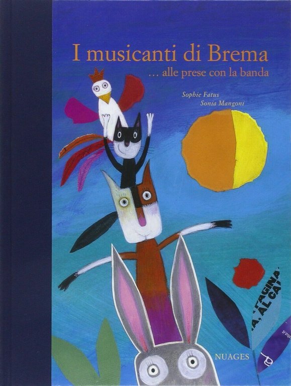 I musicanti di Brema - illustrazioni di Sophie Fatus di …