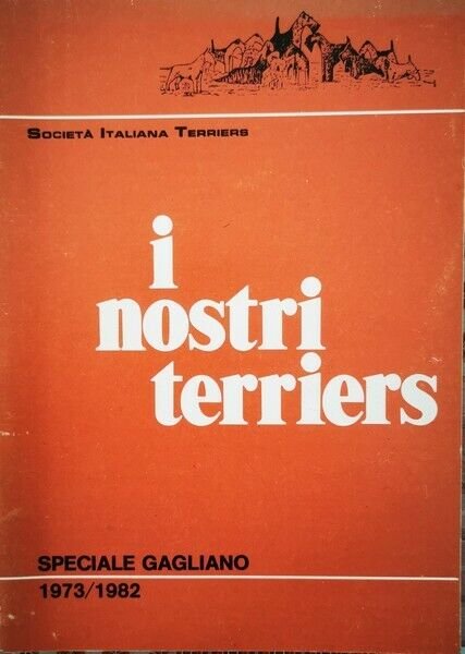 I nostri terriers: speciale Gagliano (1973-1982) - ER | Immagine Gallery 2