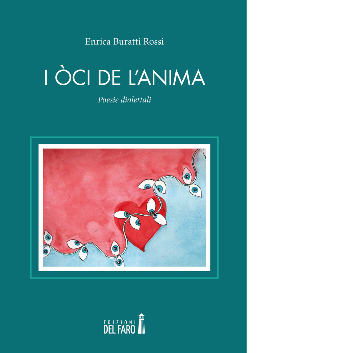 I òci de l'anima di Enrica Buratti Rossi - Edizioni …