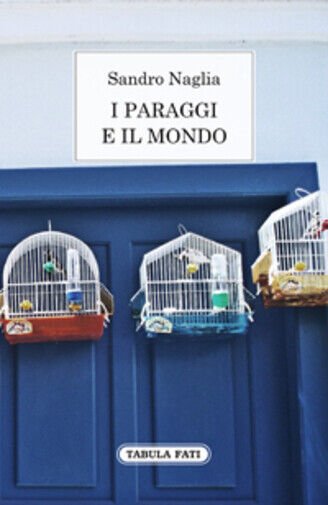 I paraggi e il mondo. Diario dei 365 giorni di …