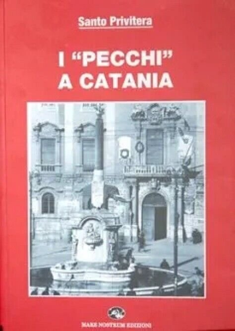 I ?pecchi? a Catania - Santo Privitera - Mare nostrum …