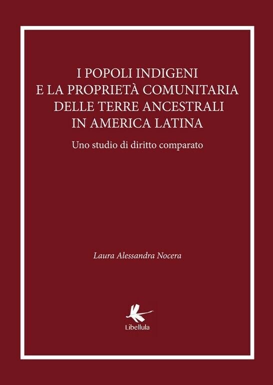 I popoli indigeni e la proprietà comunitaria delle terre ancestrali …