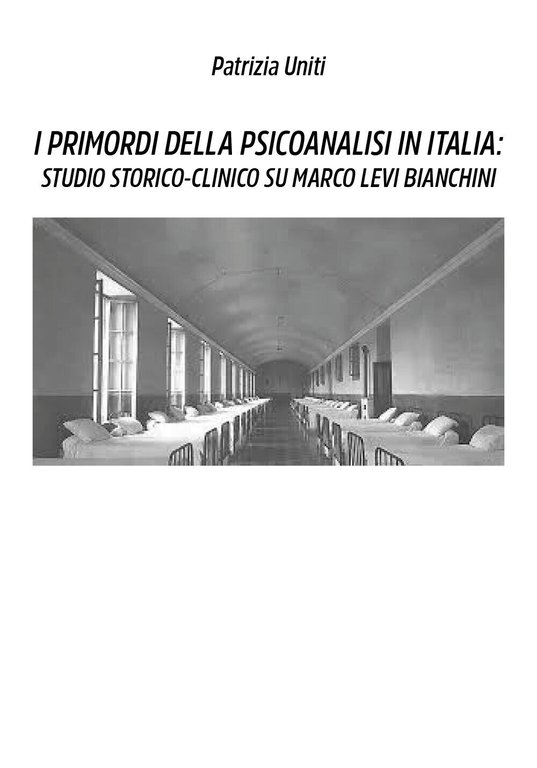 I primordi della psicoanalisi in Italia: studio storico-clinico su Marco …