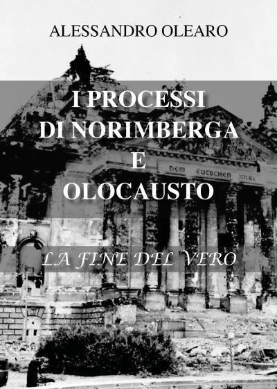 I processi di Norimberga e Olocausto di Alessandro Olearo, 2022, Youcanprint