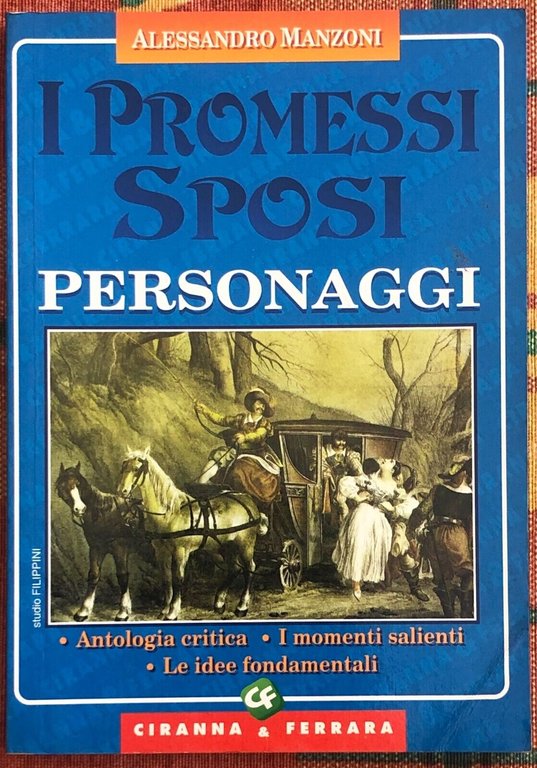 I Promessi sposi. Personaggi di Alessandro Manzoni, 2000, Ciranna & Ferrara