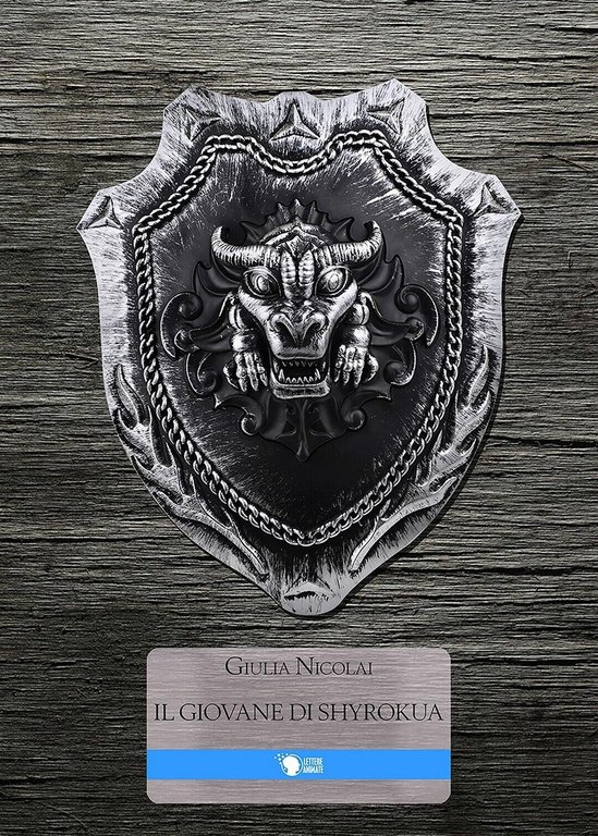 I Racconti di Erden. Il Giovane di Shyrokua, Giulia Nicolai, …