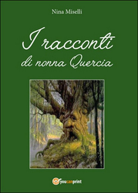 I racconti di nonna Guercia di Nina Miselli, 2016, Youcanprint