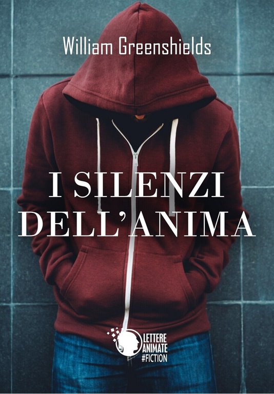 I silenzi dell?anima di William Greenshields, 2017, Lettere Animate Editore