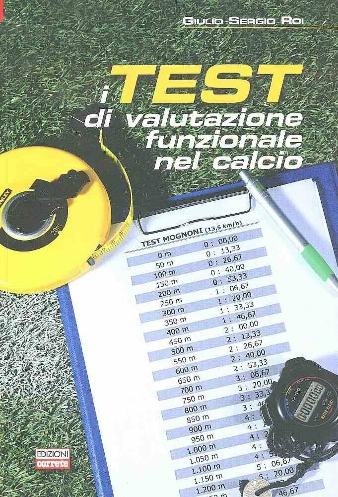 I test di valutazione funzionale nel calcio - Giulio Sergio …