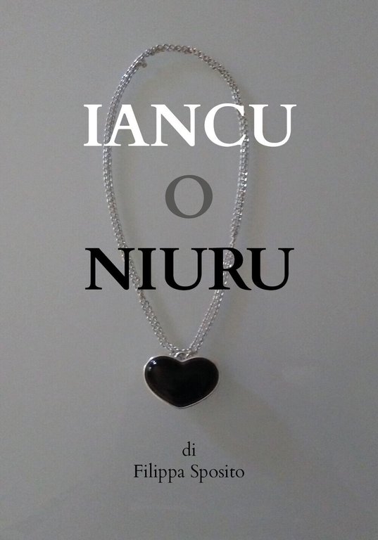 Iancu o niuru di Filippa Sposito, 2019, Youcanprint
