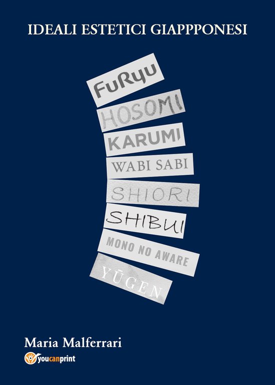 Ideali estetici giapponesi di Maria Malferrari, 2021, Youcanprint