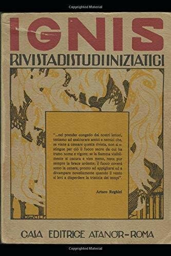 IGNIS: Rivista di studi iniziatici Anni 1925-1929 di Arturo Reghini, …