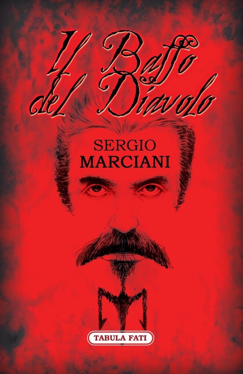 Il baffo del diavolo di Sergio Marciani, 2013, Tabula Fati