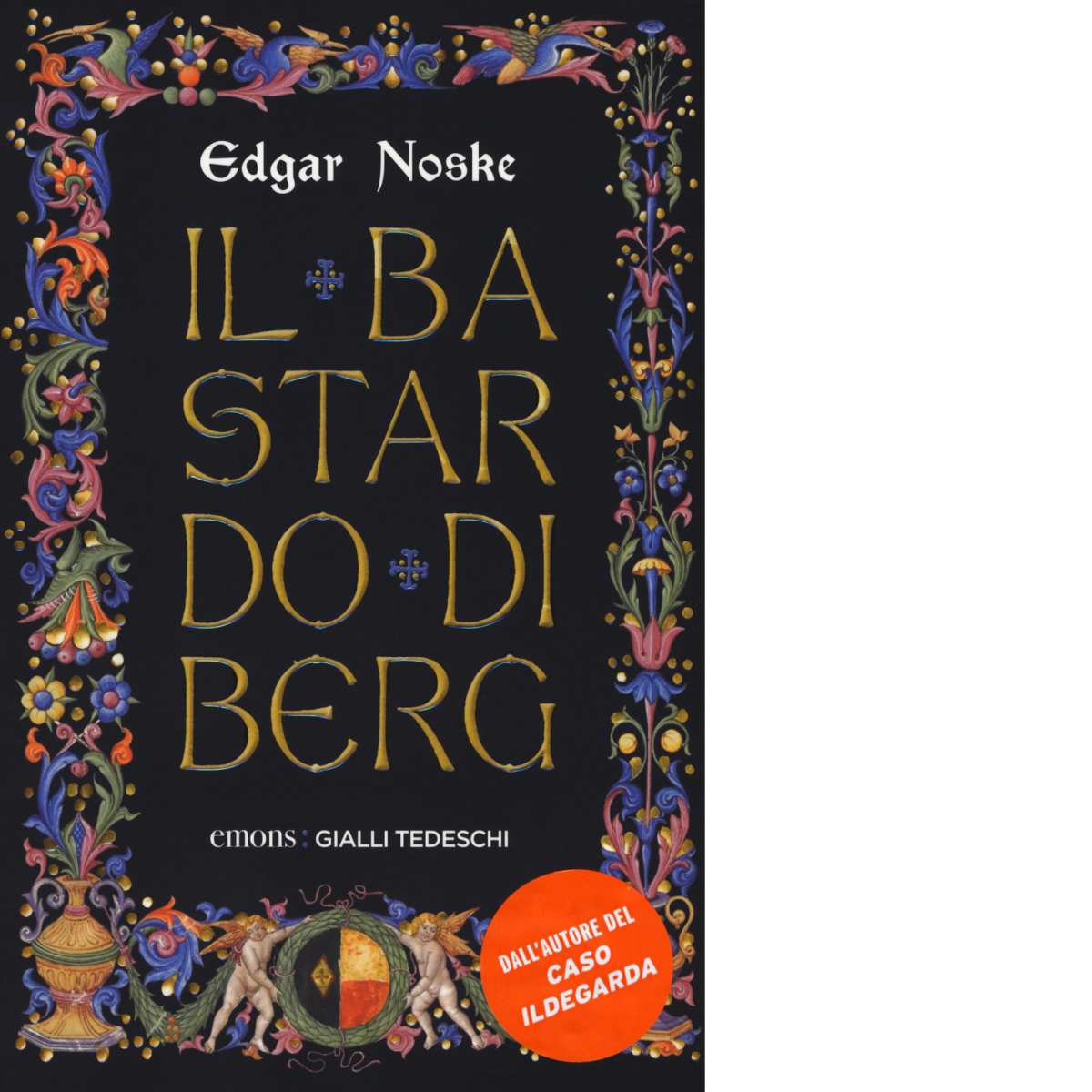 IL BASTARDO DI BERG di NOSKE, EDGAR - Emons, 2017