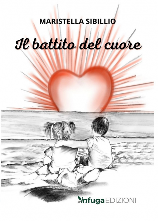 Il battito del cuore di Maristella Sibillio, 2022, Infuga Edizioni
