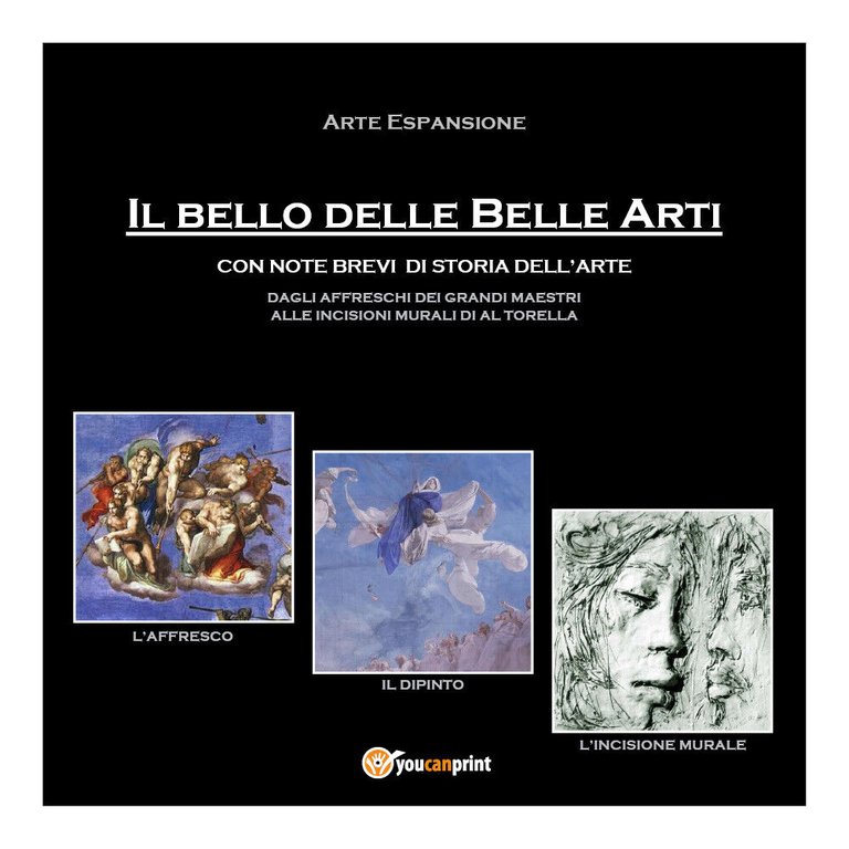 Il Bello delle Belle Arti, di Arte Espansione, 2019, Youcanprint …