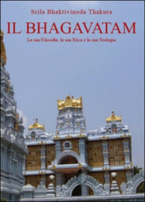 Il Bhagavatam - Srila Bhaktivinoda Thakura, 2011, Youcanprint