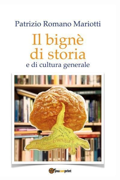 Il bignè di storia e di cultura generale di Patrizio …