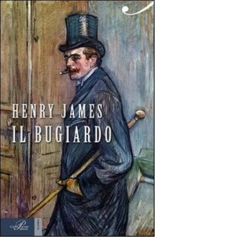 Il bugiardo di Henry James - Perrone editore, 2014