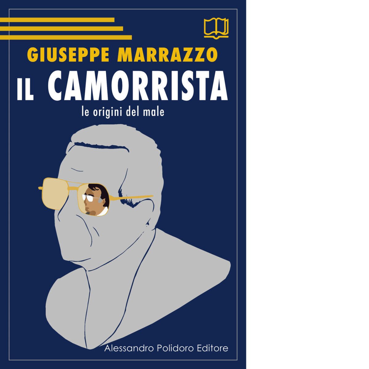 Il camorrista. Vita segreta di don Raffaele Cutolo di Giuseppe …