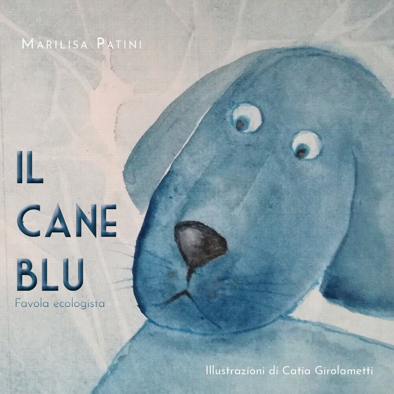Il cane blu di Marilisa Patini, 2020, Youcanprint