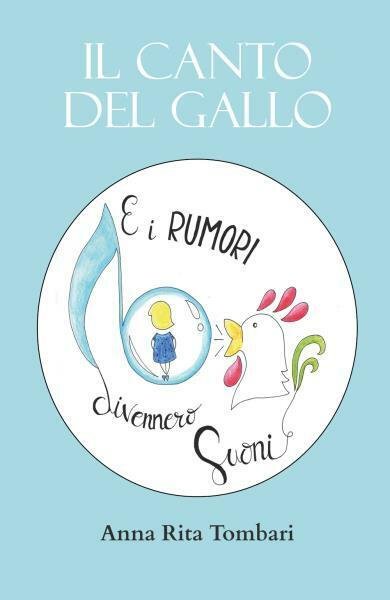 Il canto del gallo E i rumori divennero suoni di … | Immagine principale