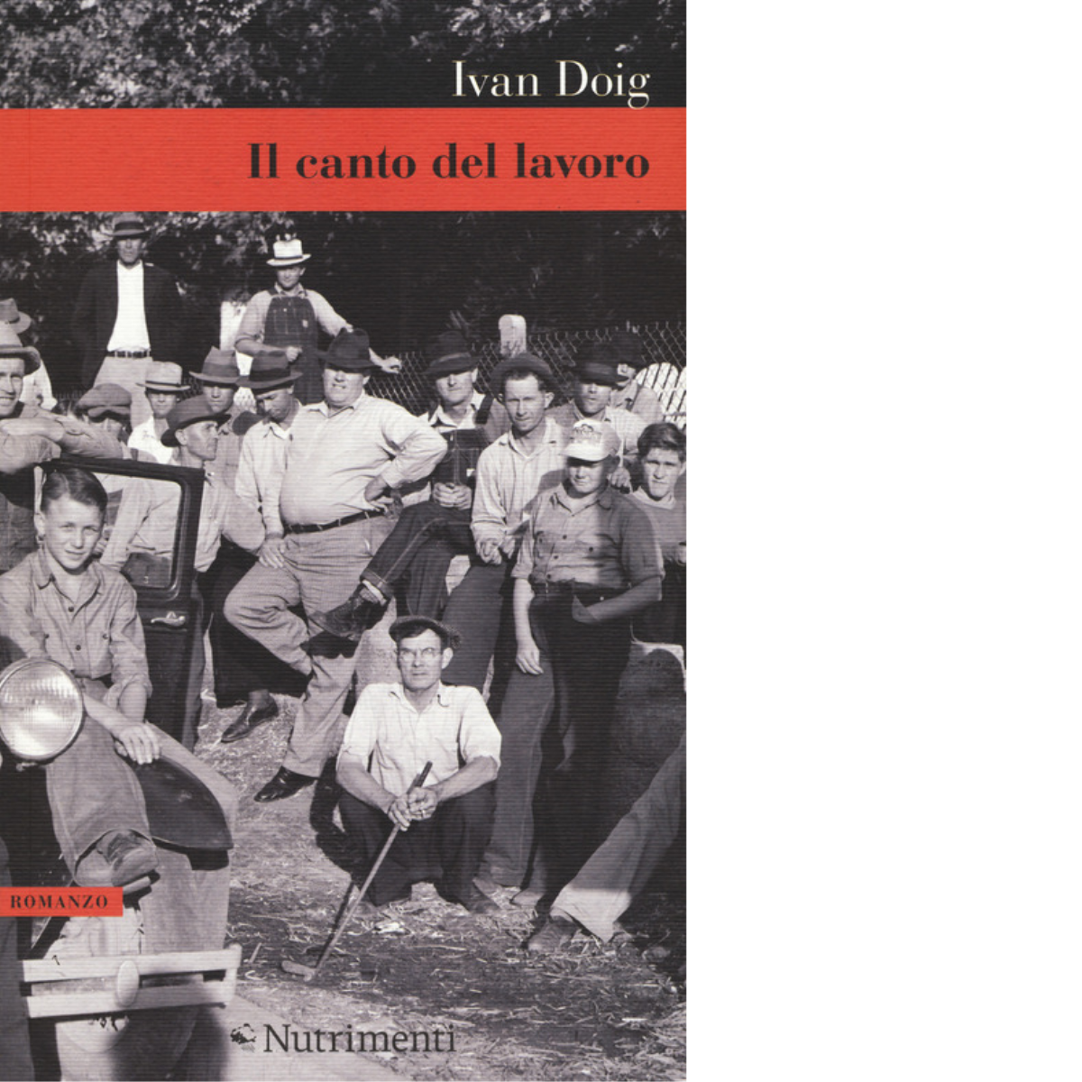 Il canto del lavoro di Ivan Doig - nutrimenti, 2023