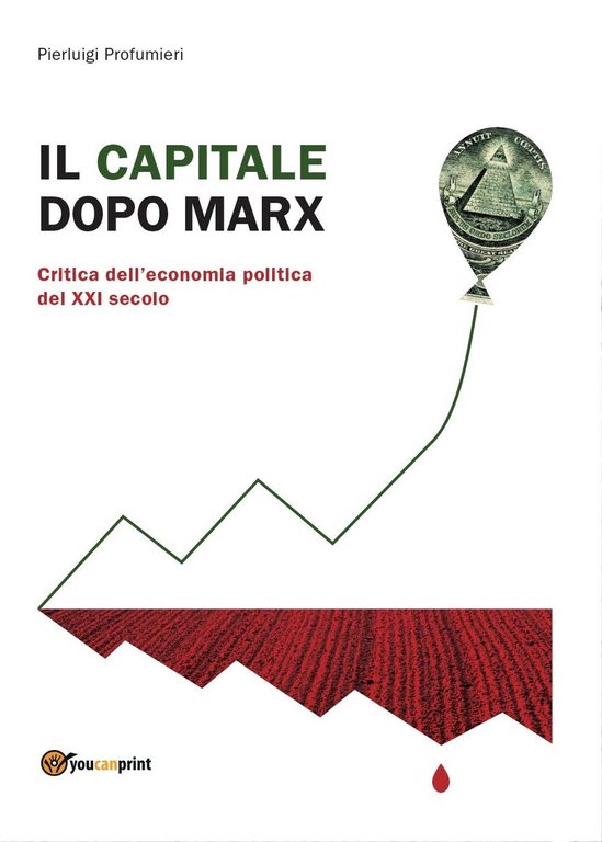Il capitale dopo Marx: critica dell?economia politica del XXI secolo …