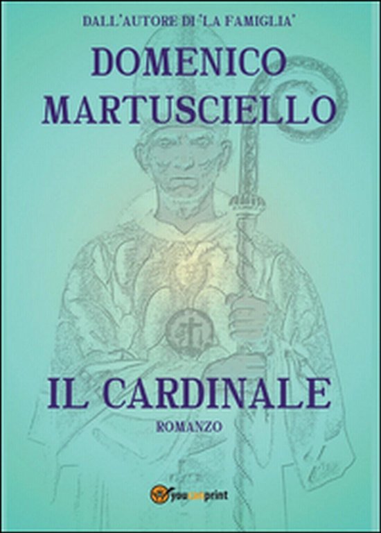 Il cardinale di Domenico Martusciello, 2014, Youcanprint