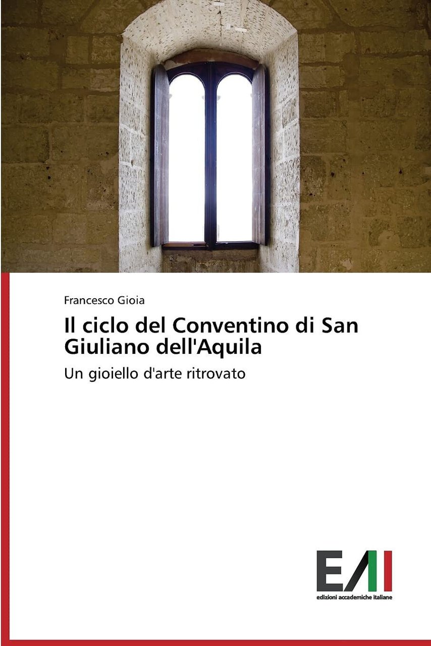 Il ciclo del Conventino di San Giuliano dell'Aquila - Francesco …