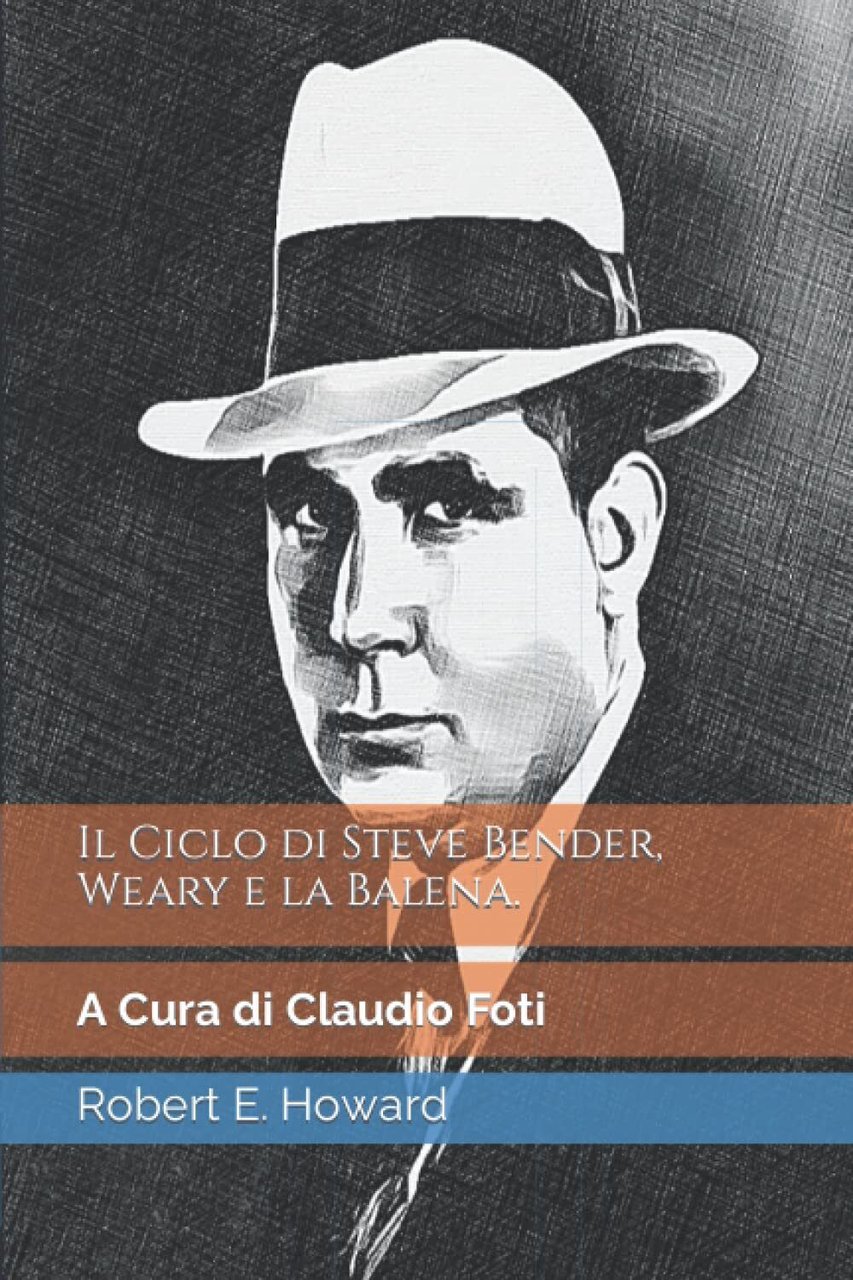 Il Ciclo di Steve Bender, Weary e la Balena - …