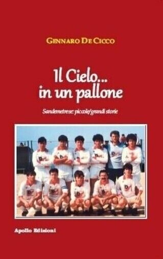 Il cielo. in un pallone di Gennaro De Cicco, 2020, …