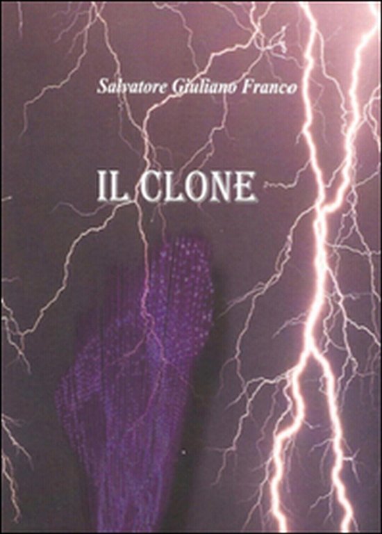 Il clone di Salvatore Giuliano Franco, 2015, Youcanprint