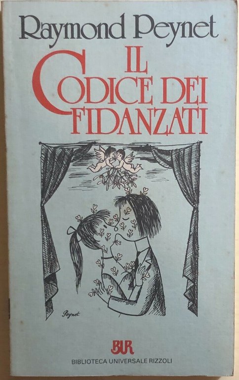 Il codice dei fidanzati di Raymond Peynet, 1986, Rizzoli | Immagine Gallery 2