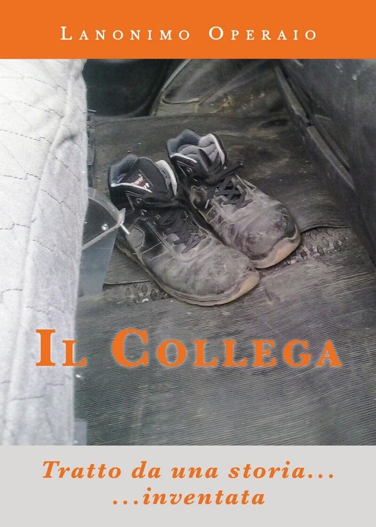 Il collega di Lanonimo Operaio, 2019, Youcanprint