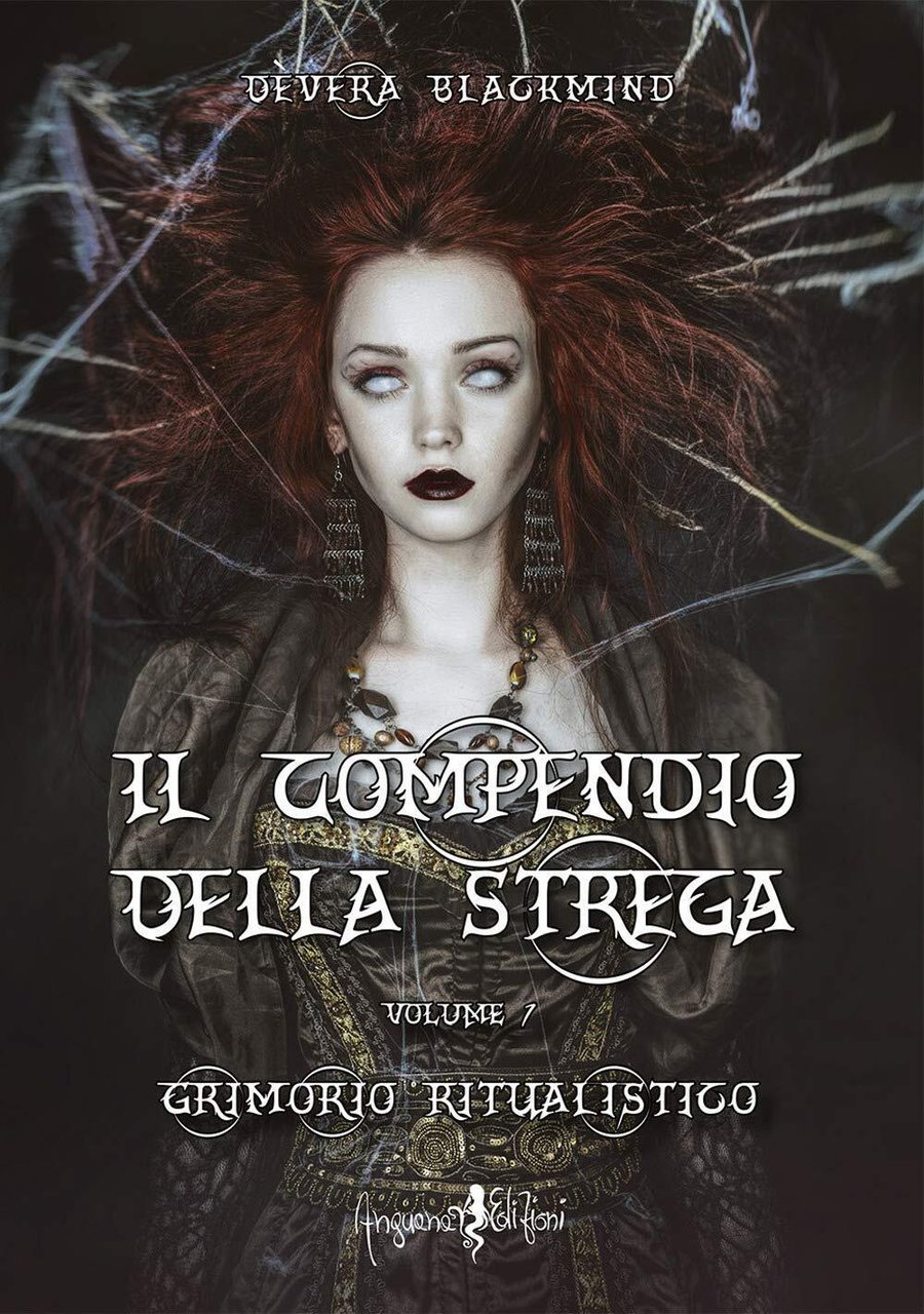 Il compendio della strega. Grimorio ritualistico (Vol. 1) -Dèvera Blackmind-2020