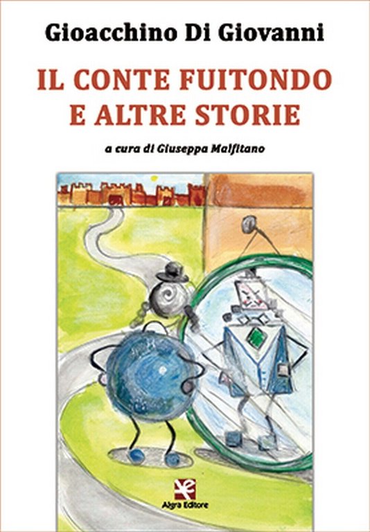 Il conte Fuitondo e altre storie di Gioacchino Di Giovanni, …